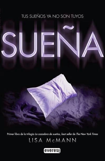 Reseña #31# SUEÑA de LISA MCMANN Reseña #31# SUEÑA de LISA MCMANN
