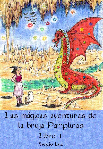 SERGIO LUZ PRESENTA LAS MÁGICAS AVENTURAS DE LA BRUJA PAMPLINAS