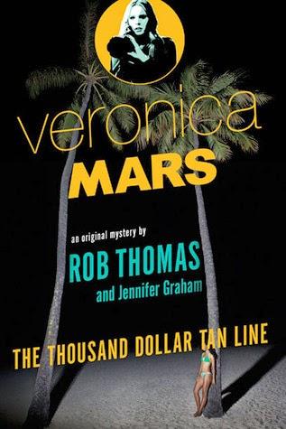 Veronica Mars, The Thousand Dollar Tan Line: la novela