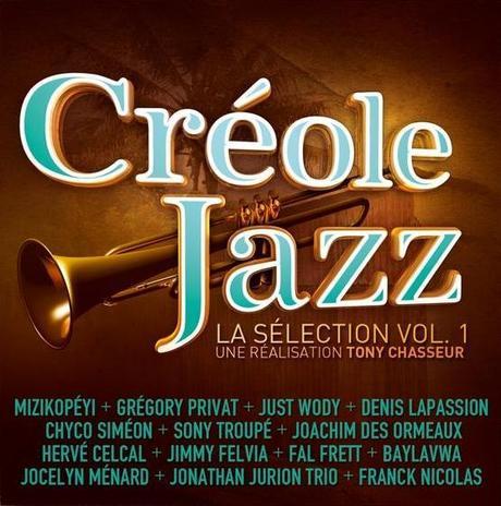 Créle Jazz, Vol. 1 (2014) seleccionado por Tony Chasseur