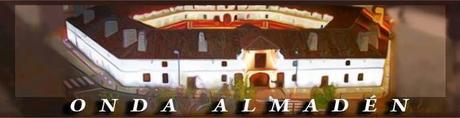 ¿Todavía no conoces a Onda Almadén?