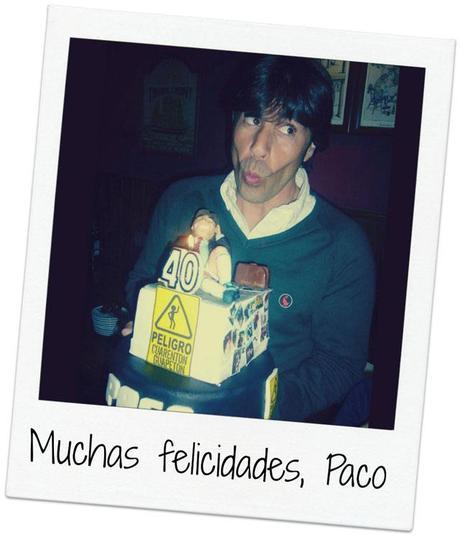 Paco y sus 40 cumpleaños en tarta