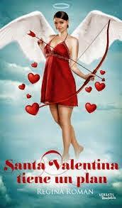 Santa Valentina tiene un plan - Regina Roman Santa Valentina tiene un plan - Regina Roman