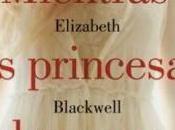 Mientras princesas duermen Elizabeth Blackwell