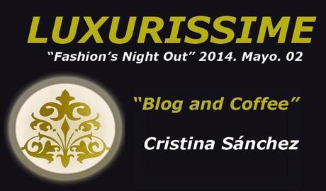 ♕ Fashion´s Night Out de Luxurissime ♕