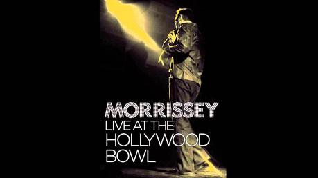 Morrissey - Live at the Hollywood Bowl (2007)