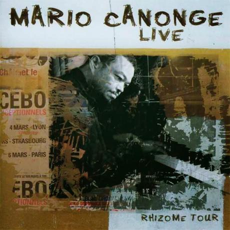Mario Canonge – Live Rhizome tour
