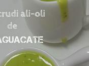 Crudi Ali-Oli Aguacate