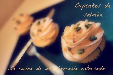 CUPCAKES DE SALMÓN, SALADOS DE NUEVO, QUE YA HACÍA MUCHO