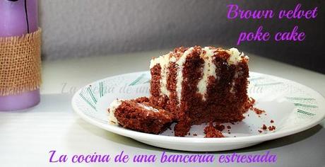 BROWN VELVET POKE CAKE, UN NUEVO DESAFÍO EN LA COCINA