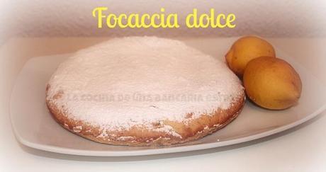 FOCACCIA DOLCE, RETO DULCE COCINA REGIONAL ITALIANA