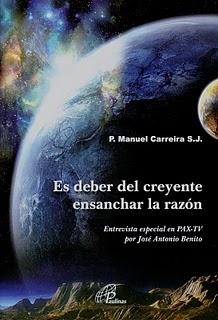 P. MANUEL CARREIRA: ES DEBER DEL CREYENTE ENSANCHAR LA RAZÓN