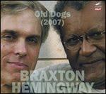 Anthony Braxton - Gerry Hemingway: Old Dogs (2007)