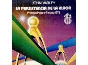 persistencia visión', John Varley