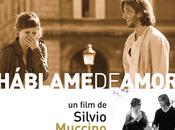 Háblame amor (Silvio Muccino, 2.008)