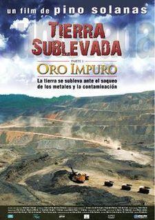 Tierra sublevada; Oro impuro - La tierra se subleva ante el saqueo de los metales y la contaminación