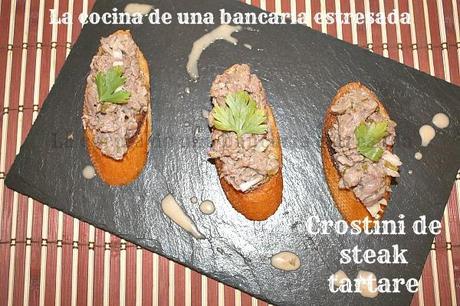 CROSTINI DE STEAK TARTARE, LA INFLUENCIA DE MASTERCHEFF CROSTINI DE STEAK TARTARE, LA INFLUENCIA DE MASTERCHEFF