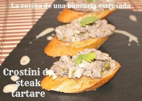 CROSTINI DE STEAK TARTARE, LA INFLUENCIA DE MASTERCHEFF CROSTINI DE STEAK TARTARE, LA INFLUENCIA DE MASTERCHEFF