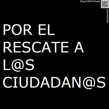 CIUDADANÍAlcalá: Por la puesta en valor de los valores, obligaciones y derechos que entre tod@s como pueblo soberano nos hemos dado...
