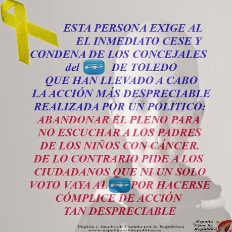El mayor acto de indignidad cometido en los últimos 40 años en España: El PP abandona el pleno del ayuntamiento de Toledo para no escuchar a los padres de los niños enfermos de cáncer