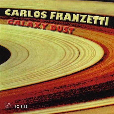 Carlos Franzetti – Galaxy Dust