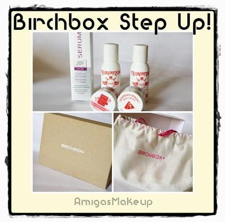 Birchbox Step-Up, vamos a cuidarnos!