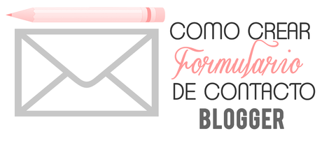 #13 ¿Como crear un formulario de contacto para blogger?