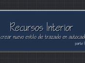 Como crear nuevo estilo trazado Autocad. Parte