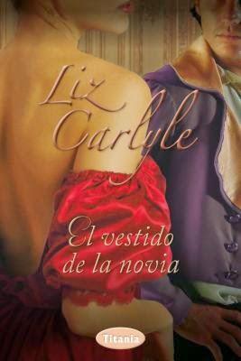 Reseña El vestido de la novia, Liz Carlyle