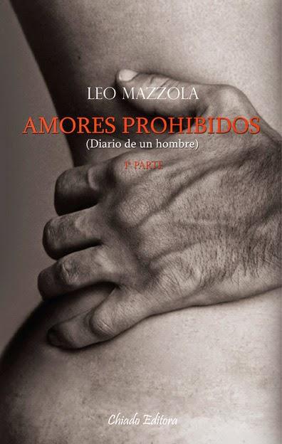 Amores Prohibidos-Diario de un hombre (1ª parte) (Leo Mazzola)