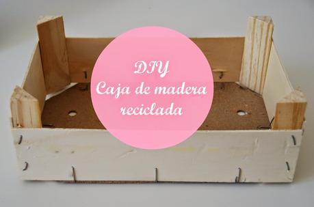 DIY Caja de madera reciclada