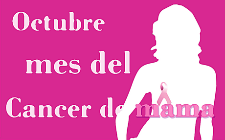 Octubre mes  del cáncer de mama La mejor cura: la prevención