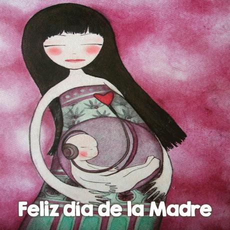 Feliz día de la Madre