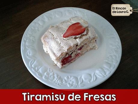 Tiramisu de Fresas • Tiramisu de Frutillas