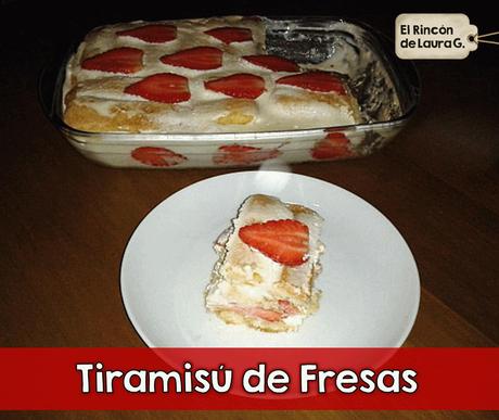 Tiramisu de Fresas • Tiramisu de Frutillas