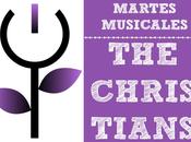 Martes Musicales: Christians