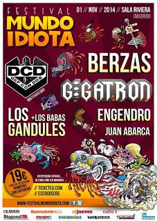 Mundo Idiota 2014: Def Con Dos, Los Berzas, Gigatrón, Los Gandules + Los Babas, Engendro...