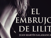 Reseña embrujo Lilit Juan Martín Salamanca