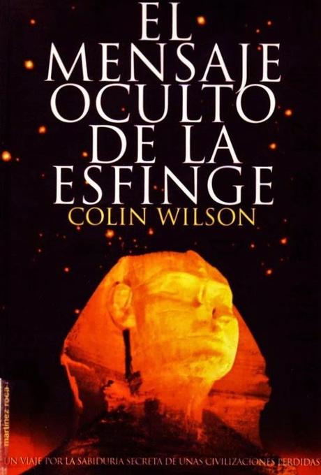 El Mensaje Oculto de la Esfinge de Colin Wilson