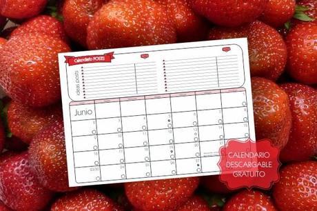 Calendario imprimible para organizar los posts de tu blog - JUNIO (+ Algunos temas sobre frutas...)
