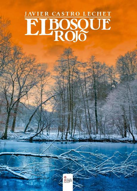 Booktrailer: El bosque rojo (Javier Castro Lechet)
