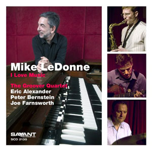 Mike LeDonne Groover Quartet- I Love Music - Nuevo trabaj...