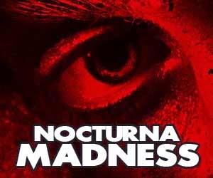Nocturna 2014: Sección Madness