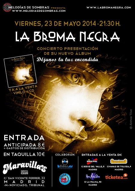 Discos, música y reflexiones cubrirá el concierto en Madrid de La Broma Negra (23-05-2014)