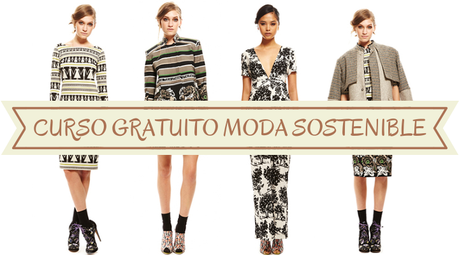 curso gratuito de formación online de moda sostenible española con certificado oficial y con posibilidades de avanzar en el mundo laboral