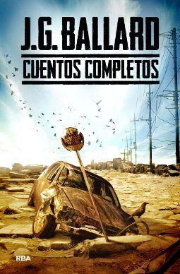 Cuentos completos de J. G.  Ballard