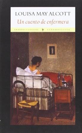 Un cuento de enfermera - Louisa May Alcott
