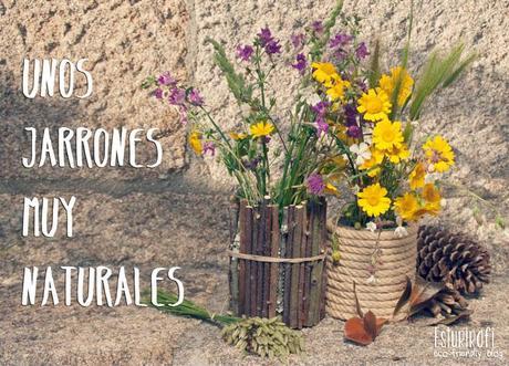 Cómo hacer unos jarrones muy naturales
