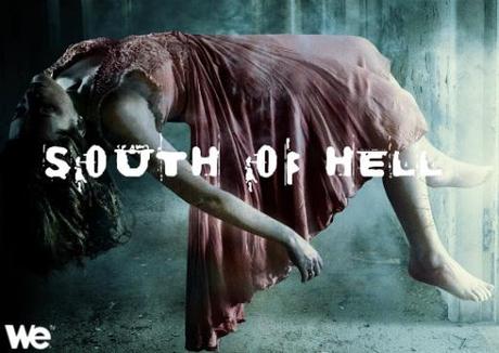 WE-TV-SOUTH-OF-HELL
