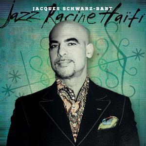 3_JaquesSchwarz-Bart_JazzRacineHaiti